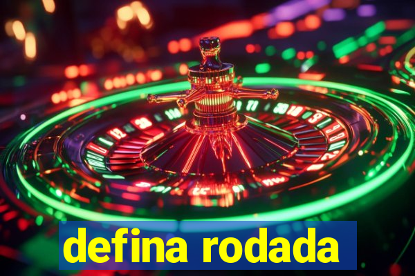 defina rodada